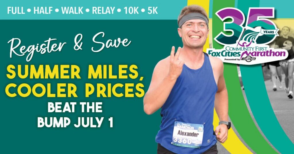 Fox Cities Marathon runner with test "Register and Save - summer miles, cooler prices, beat the bump July 1".